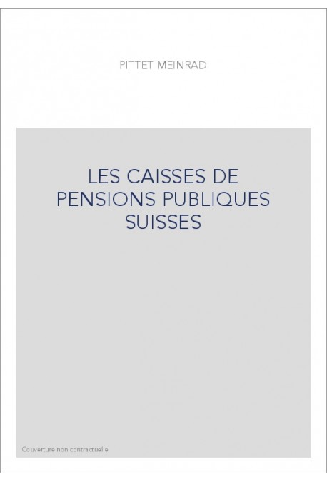 LES CAISSES DE PENSIONS PUBLIQUES SUISSES