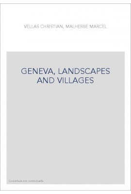 GENEVA, LANDSCAPES AND VILLAGES