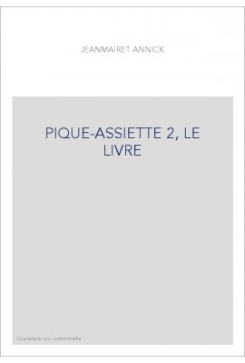 PIQUE-ASSIETTE 2, LE LIVRE