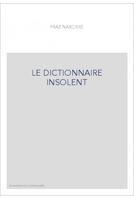 LE DICTIONNAIRE INSOLENT