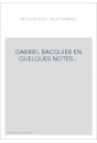 GABRIEL BACQUIER EN QUELQUES NOTES...