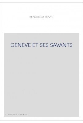 GENEVE ET SES SAVANTS
