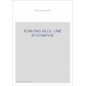 EDMOND BILLE. UNE BIOGRAPHIE