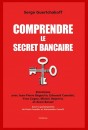 COMPRENDRE LE SECRET BANCAIRE