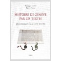 HISTOIRE DE GENEVE PAR LES TEXTES.