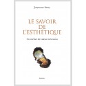 LE SAVOIR DE L'ESTHÉTIQUE. UN MÉTIER DE VALEUR MÉCONNU