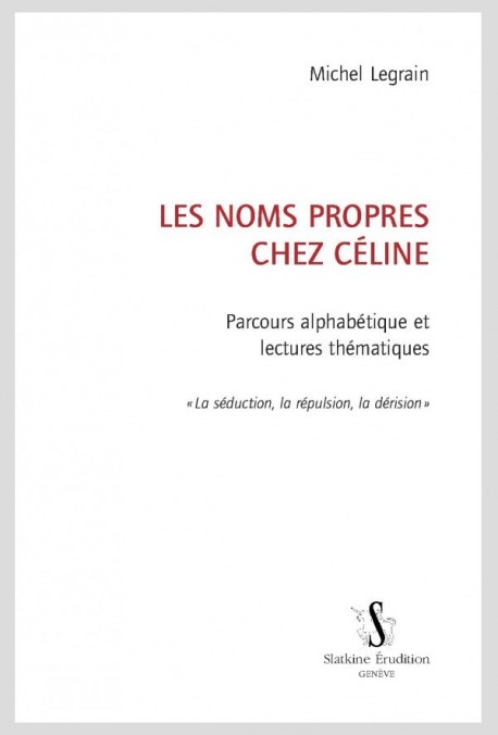 LES NOMS PROPRES CHEZ CÉLINE