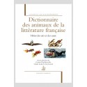 DICTIONNAIRE DES ANIMAUX DE LA LITTÉRATURE FRANÇAISE. HÔTES DES AIRS ET DES EAUX