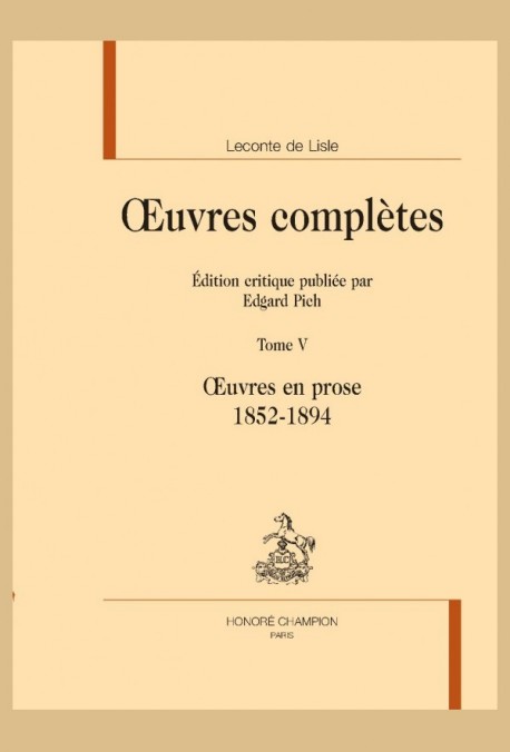 OEUVRES COMPLÈTES. TOME V. OEUVRES EN PROSE (1852 1894)