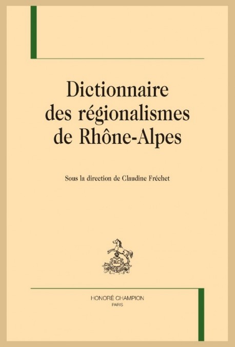 DICTIONNAIRE DES RÉGIONALISMES DE RHÔNE-ALPES