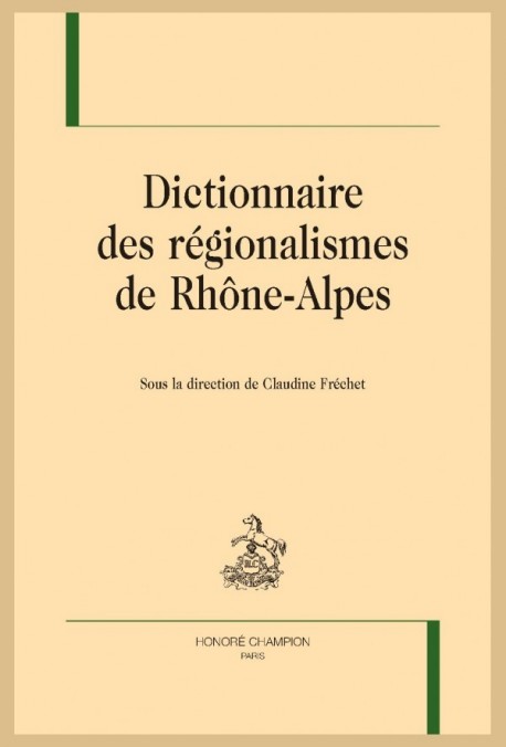 DICTIONNAIRE DES RÉGIONALISMES DE RHÔNE-ALPES