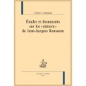 ETUDES ET DOCUMENTS SUR LES "MINORA" DE JEAN-JACQUES ROUSSEAU