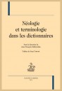 NEOLOGIE ET TERMINOLOGIE DANS LES DICTIONNAIRES
