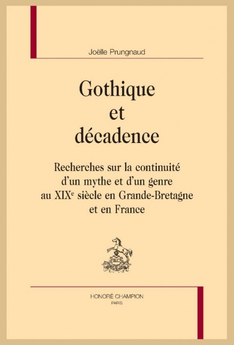 GOTHIQUE ET DECADENCE