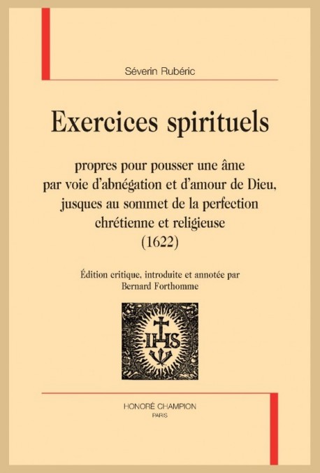 EXERCICES SPIRITUELS PROPRES POUR POUSSER UNE ÂME...JUSQUES AU SOMMET DE LA PERFECTION CHRÉTIENNE (1622)