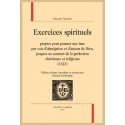 EXERCICES SPIRITUELS PROPRES POUR POUSSER UNE ÂME...JUSQUES AU SOMMET DE LA PERFECTION CHRÉTIENNE (1622)