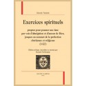 EXERCICES SPIRITUELS PROPRES POUR POUSSER UNE ÂME...JUSQUES AU SOMMET DE LA PERFECTION CHRÉTIENNE (1622)