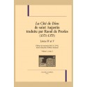 LA CITÉ DE DIEU DE SAINT AUGUSTIN TRADUITE PAR RAOUL DE PRESLES (1371-1375). LIVRES IV ET V