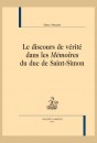 LE DISCOURS DE VERITE DANS LES MEMOIRES DU DUC DE SAINT-SIMON