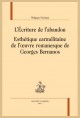 L'ÉCRITURE DE L'ABANDON. ESTHÉTIQUE CARMÉLITAINE DE LOEUVRE ROMANESQUE DE GEORGES BERNANOS