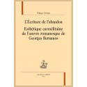 L'ÉCRITURE DE L'ABANDON. ESTHÉTIQUE CARMÉLITAINE DE LOEUVRE ROMANESQUE DE GEORGES BERNANOS