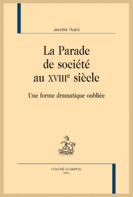 LA PARADE DE SOCIÉTÉ AU XVIIIE SIÈCLE