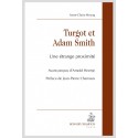 TURGOT ET ADAM SMITH. UNE ÉTRANGE PROXIMITÉ