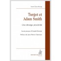 TURGOT ET ADAM SMITH. UNE ÉTRANGE PROXIMITÉ