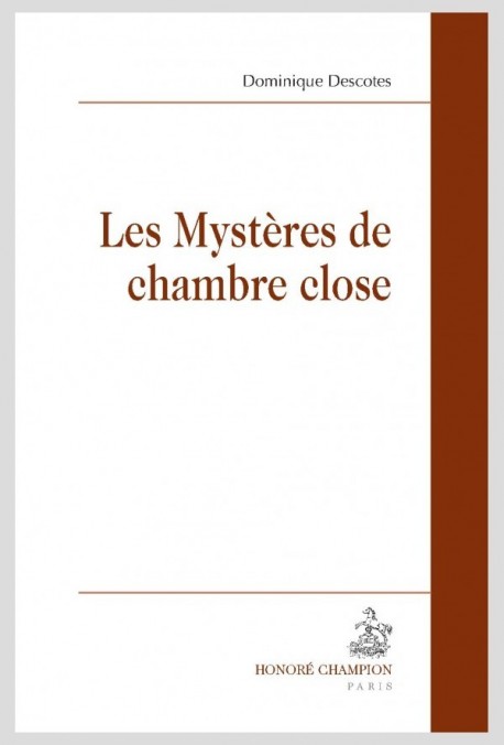 LES MYSTÈRES DE LA CHAMBRE CLOSE