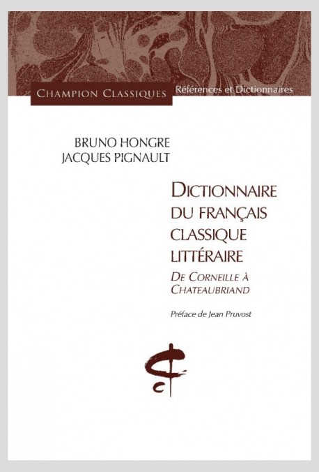 DICTIONNAIRE DU FRANÇAIS CLASSIQUE LITTÉRAIRE