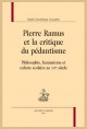 PIERRE RAMUS ET LA CRITIQUE DU PÉDANTISME