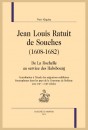 JEAN LOUIS RATUIT DE SOUCHES (1608-1682)