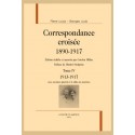 CORRESPONDANCE CROISÉE 1890-1917. TOME IV 1913-1917