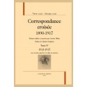 CORRESPONDANCE CROISÉE 1890-1917. TOME IV 1913-1917