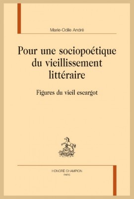 POUR UNE SOCIOPOÉTIQUE DU VIEILLISSEMENT LITTÉRAIRE