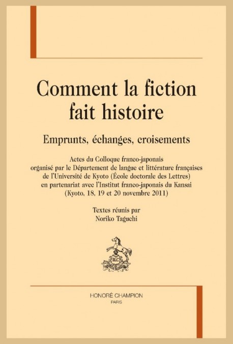 COMMENT LA FICTION FAIT HISTOIRE