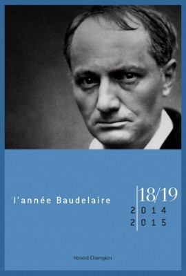 L'ANNÉE BAUDELAIRE 18-19, 2014-2015