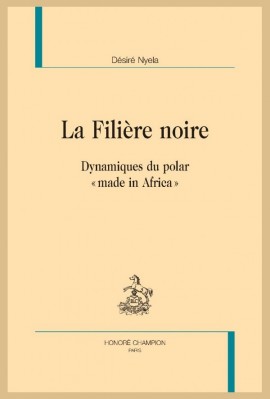 LA FILIÈRE NOIRE