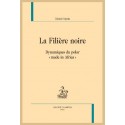 LA FILIÈRE NOIRE