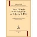 LETTRES MÉMOIRES ET JOURNAL INÉDITS SUR LA GUERRE DE 1809