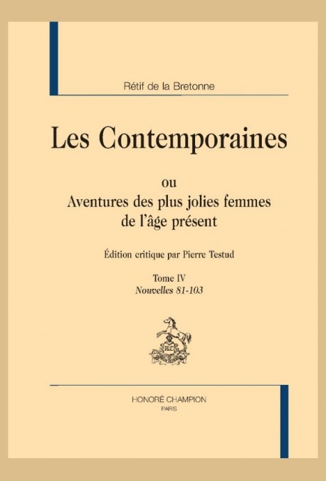 LES CONTEMPORAINES. TOME IV. NOUVELLES 81-103
