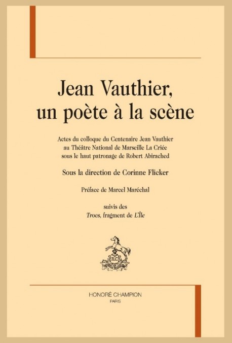 JEAN VAUTHIER, UN POÈTE À LA SCÈNE