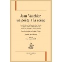JEAN VAUTHIER, UN POÈTE À LA SCÈNE