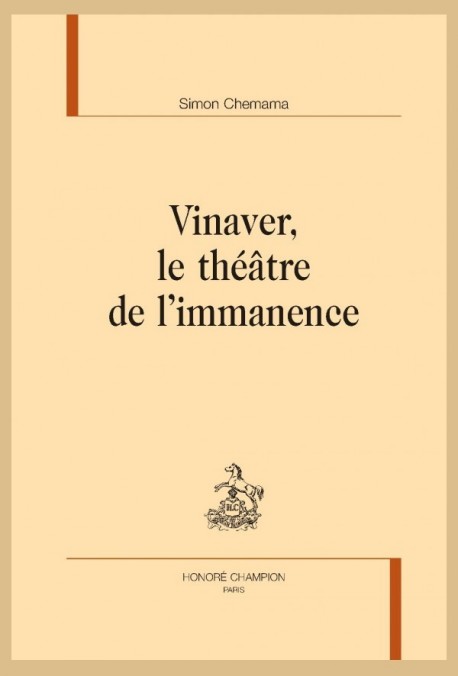 VINAVER, LE THÉÂTRE DE L'IMMANENCE