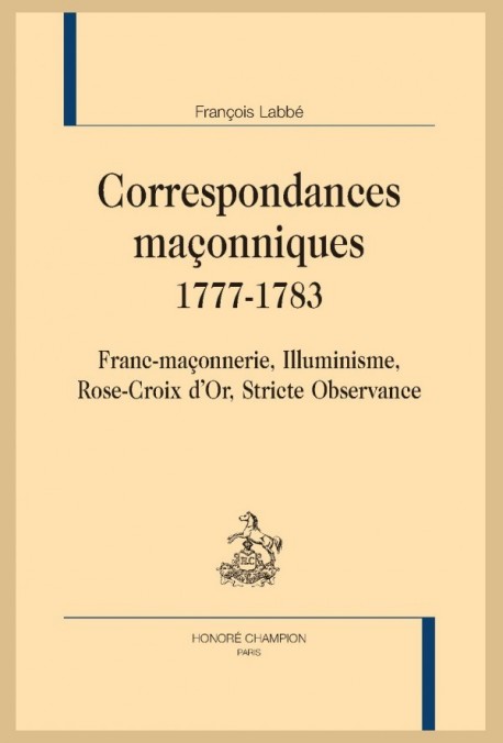 CORRESPONDANCES MAÇONNIQUES 1777 1783
