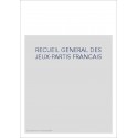 RECUEIL GENERAL DES JEUX-PARTIS FRANCAIS