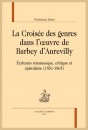 LA CROISÉE DES GENRES DANS L'OEUVRE DE BARBEY D'AUREVILLY