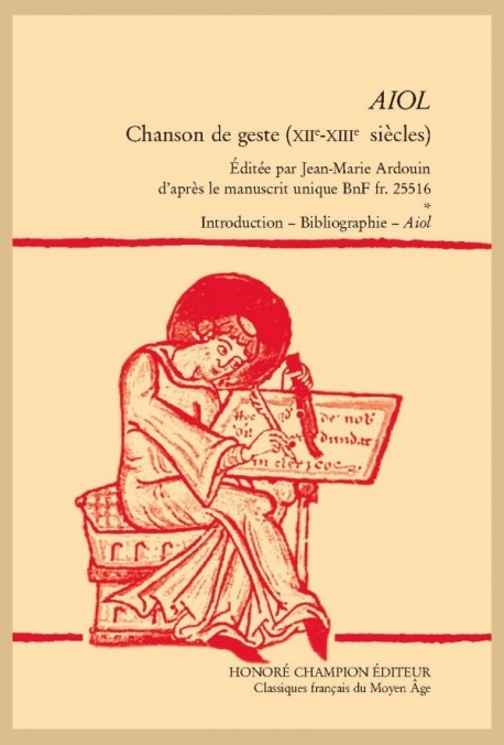 AIOL. CHANSON DE GESTE (XIIE-XIIIE SIÈCLES). 2 VOLUMES