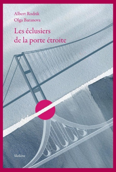 LES ÉCLUSIERS DE LA PORTE ÉTROITE