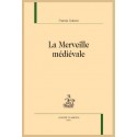 LA MERVEILLE MÉDIÉVALE